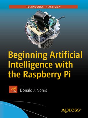 cover image of Beginning Artificial Intelligence with the Raspberry Pi